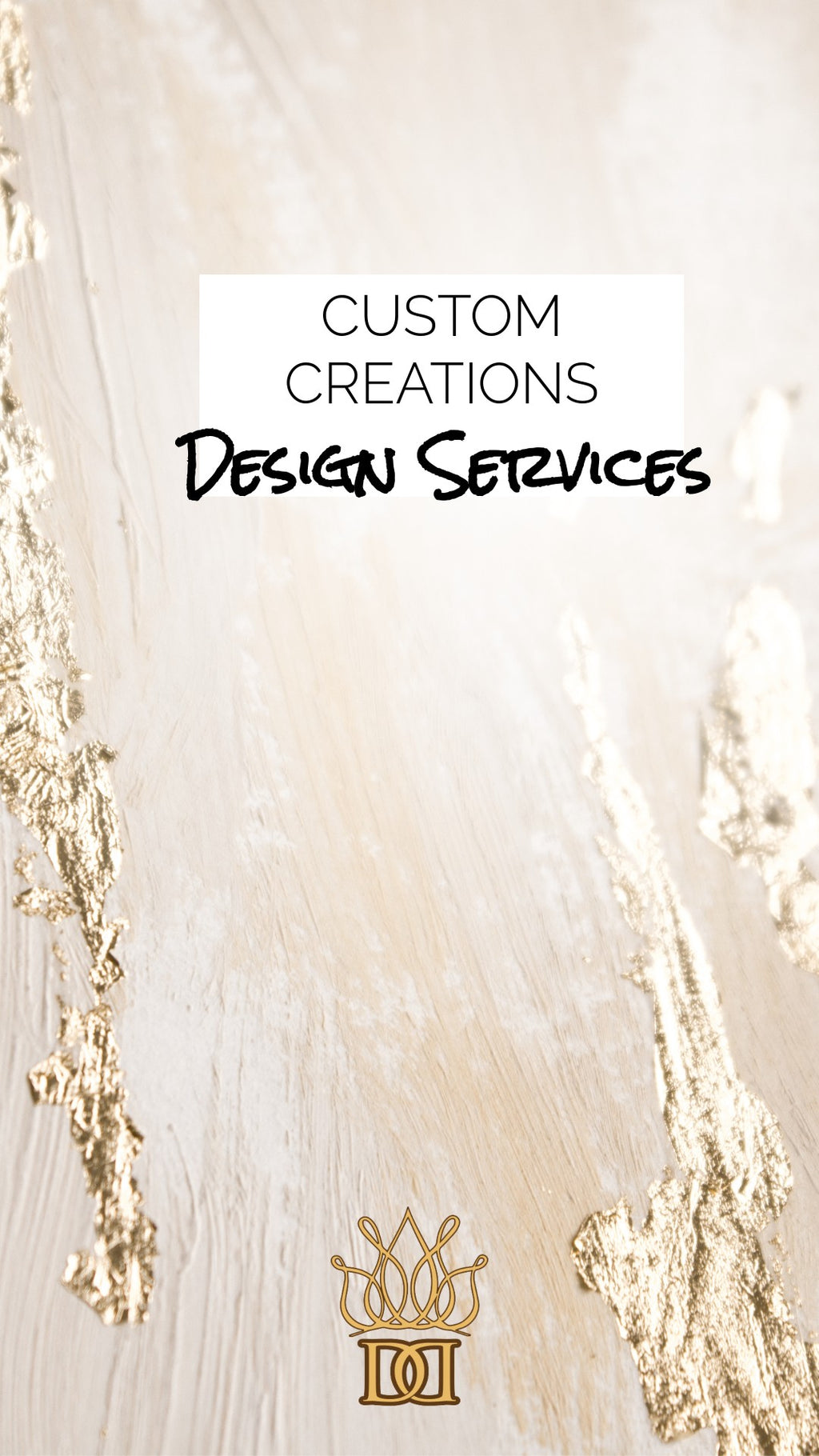 Custom creations Consultation services